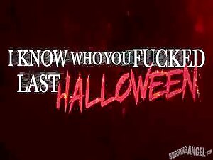 I Know Who You Fucked Last Halloween - Part 4 - Ariana Marie